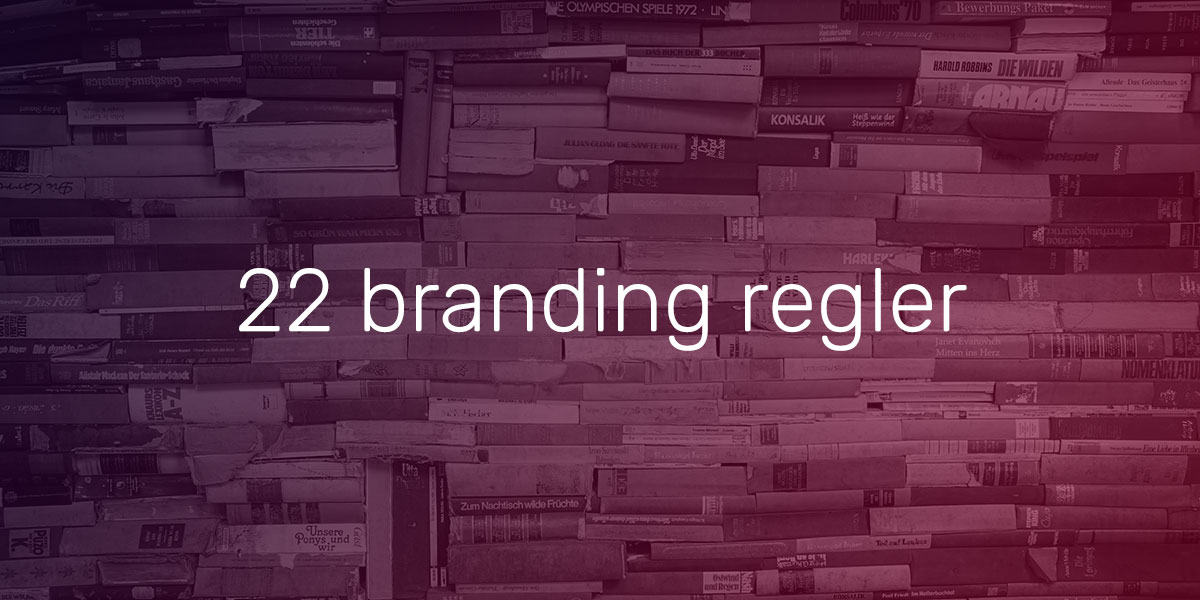 22 Branding Regler Til Branding Succes • Gnist Branding